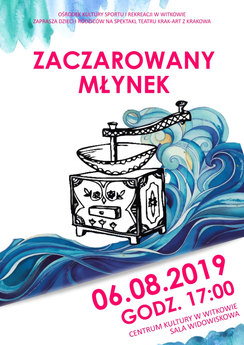 „Zaczarowany młynek”