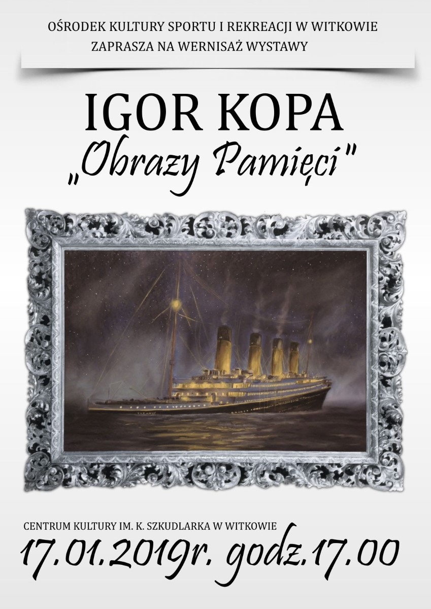 Igor Kopa "Obrazy Pamięci"