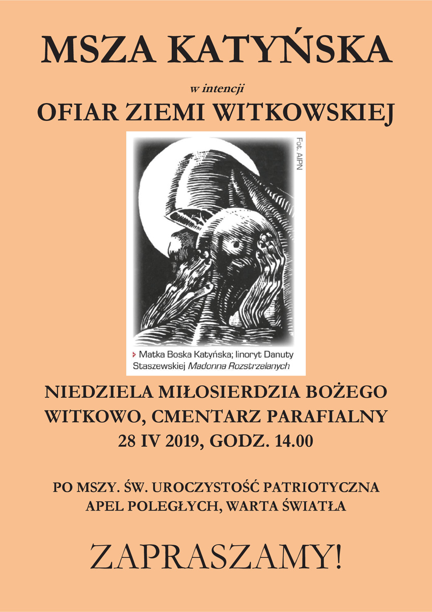 Msza Katyńska w Intencji Ofiar Ziemi Witkowskiej