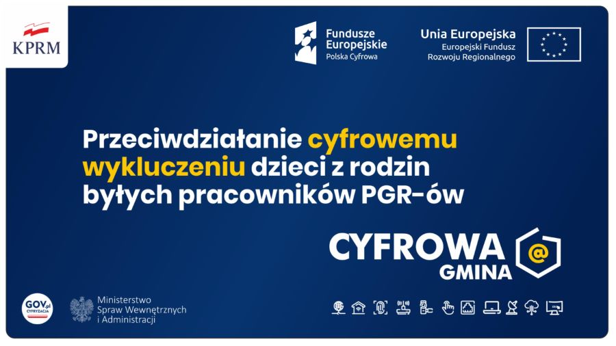 Konkurs Grantowy Cyfrowa gmina – Wsparcie dla dzieci z rodzin pegeerowskich w rozwoju cyfrowym – „Granty PPGR”