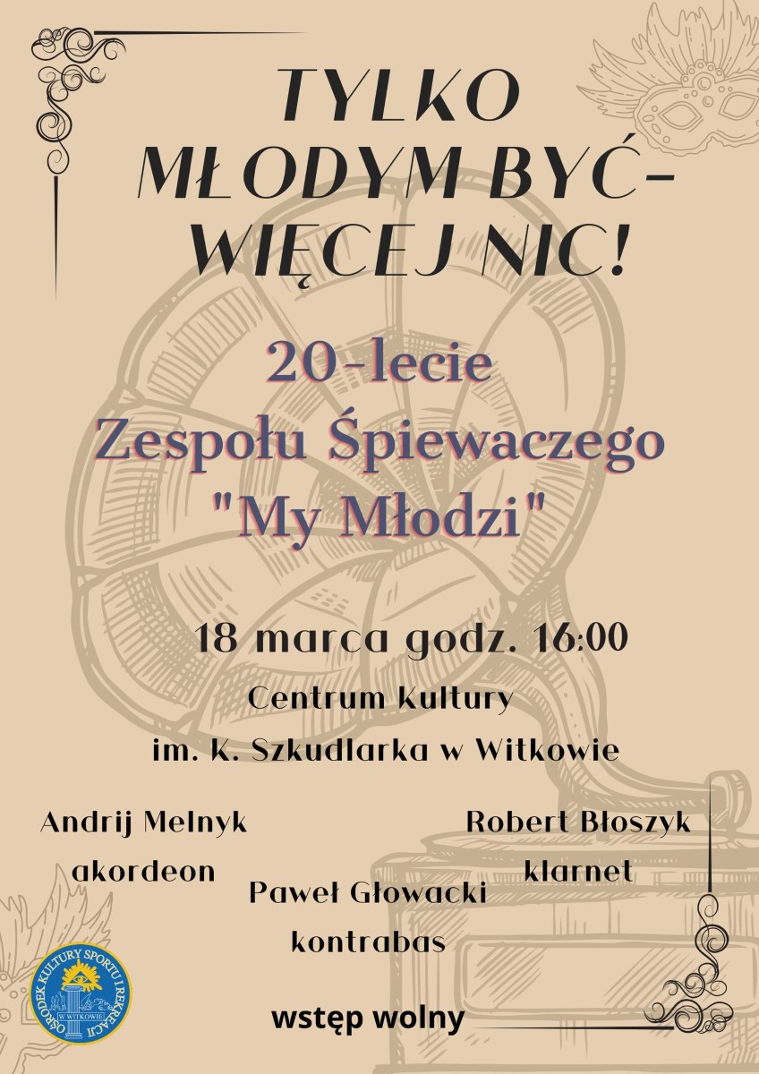 "My Młodzi" - "Tylko Młodym Być - Więcej Nic!"