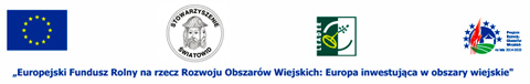 „Europejski Fundusz rolny na rzecz Rozwoju Obszarów Wiejskich: Europa inwestująca w obszary wiejskie”.